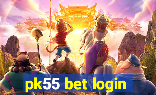 pk55 bet login